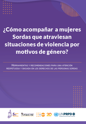 Miniatura artículo: ¿Cómo acompañar a mujeres Sordas que atraviesan situaciones de violencia por motivos de género? Herramientas y recomendaciones para una atención respetuosa y basada en los derechos de las personas sordas